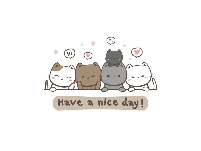 Cute Cats “Have a Nice Day” - Image 4